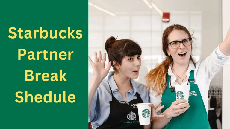 Starbucks Partner Break Schedule: A Guide to Recharging Your Coffee Career