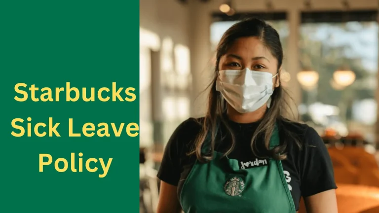 Starbucks Sick Leave Policy 2023: A Comprehensive Guide